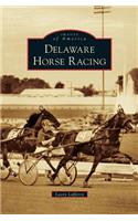 Delaware Horse Racing