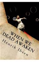 When We Dead Awaken