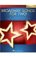 Broadway Songs for Two Trombones: Easy Instrumental Duets