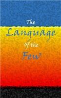 The Language of the Few