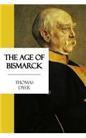 The Age of Bismarck