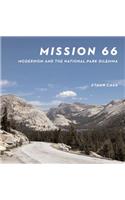 Mission 66: Modernism and the National Park Dilemma