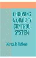 Choosing a Quality Control System