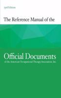 The Reference Manual of the Official Documents of the American Occupational Therapy Association, Inc.