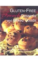Gluten-Free Gourmet Desserts and Baked Goods