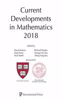Current Developments in Mathematics, 2018