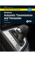 Automatic Transmissions & Transaxles Workbook, A2