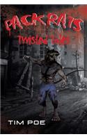 Pack Rats: Twisted Tales