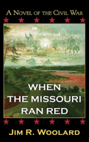 When the Missouri Ran Red