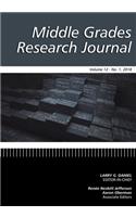 Middle Grades Research Journal Volume 12 Issue 1 2018