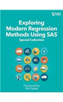 Exploring Modern Regression Methods Using SAS