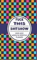 Fuck This Shit Show