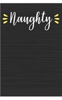 Naughty: Merry Christmas Perfect Gift for Family Friends or Co workers - Get in the Holiday Spirit with the Giving of this Journal