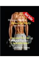 How to Have a Beautiful Body