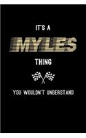It's A Myles Thing, You Wouldn't Understand