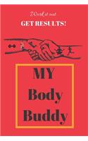 My Body Buddy: Body Building LogBook and Gym Partner