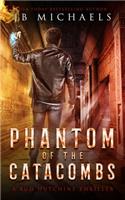 Phantom of the Catacombs