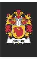 Achinger: Achinger Coat of Arms and Family Crest Notebook Journal (6 x 9 - 100 pages)