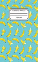 Composition Notebook College Ruled: Trendy Banana Notebook 8.5 X11 Inches Blank Lined Writing Book