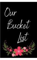 Our Bucket List