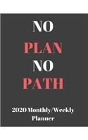 No Plan No Path