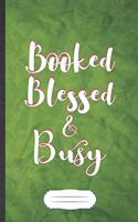 Booked Blessed & Busy