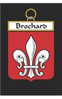 Brochard: Brochard Coat of Arms and Family Crest Notebook Journal (6 x 9 - 100 pages)