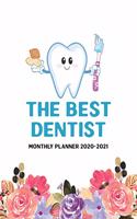 The Best Dentist Monthly Planner 2020-2021