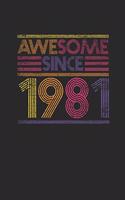 Awesome Since 1981: Graph Paper Notebook - Birthday Gift or Anniversary Gift Idea