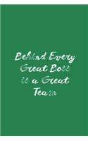 Behind Every Great Boss is a Great Team: Blank Notebook/Journal For Personal Use And Also Gift Item For Boss