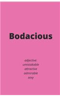 Bodacious