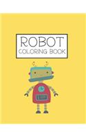 Robot Coloring Book: Robot Lover Gifts for Toddlers, Kids Ages 4-8 or Adult Relaxation - Cute Stress Relief Robot Birthday Coloring Book Made in USA