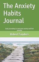 The Anxiety Habits Journal