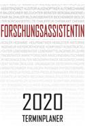 Forschungsassistentin - 2020 Terminplaner: Kalender und Organisator für Forschungsassistentin. Terminkalender, Taschenkalender, Wochenplaner, Jahresplaner, Kalender 2019 - 2020 zum Planen und
