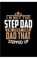 I'm Not a Step Dad. I'm the Dad that Stepped Up