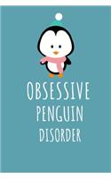 Obsessive Penguin Disorder