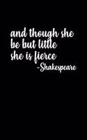 And though she be but little, she is fierce: 110 Game Sheets - 660 Tic-Tac-Toe Blank Games - Soft Cover Book for Kids for Traveling & Summer Vacations - Mini Game - Clever Kids - 110 Lined page