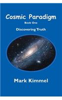 Cosmic Paradigm