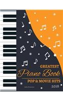 2018 Greatest Pop & Movie Hits Piano Book
