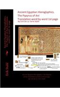 Ancient Egyptian Hieroglyphics.The Papyrus of Ani Translation word by word, 1st page