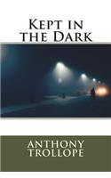 Kept in the Dark