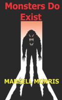 Monsters Do Exist