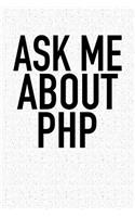 Ask Me about PHP