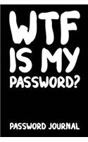 Wtf Is My Password? Password Journal