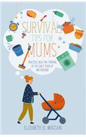 Survival Tips for Mums