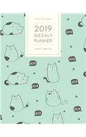 2019 Weekly Planner Twenty Nineteen: Dated with to Do Notes and Inspirational Quotes - Meow Cats in Mint