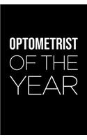 Optometrist Planner: 2019: Organizer and Notebook: Optometrist of the Year