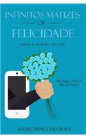 Infinitoz Matizes de Felicidade
