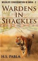 Wardens In Shackles