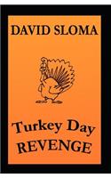 Turkey Day REVENGE